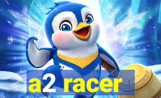 a2 racer - riscando o asfalto assistir